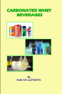 Carbonated Whey Beverages