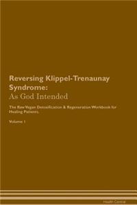 Reversing Klippel-Trenaunay Syndrome