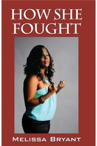 How She Fought