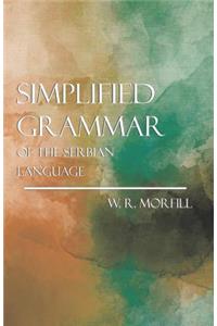 Simplified Grammar of the Serbian Language