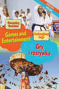 Dual Language Learners: Comparing Countries: Games and Entertainment (English/Polish)