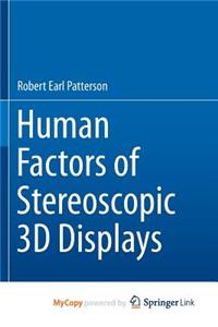 Human Factors of Stereoscopic 3D Displays