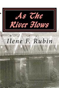 As The River Flows