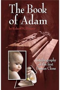 Book of Adam: Autobiography of the First Human Clone