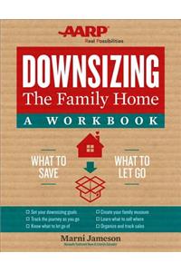 Downsizing the Family Home: A Workbook