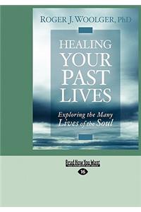 Healing Your Past Lives