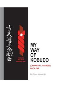 My Way of Kobudo