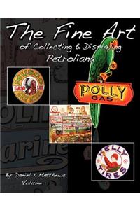 Fine Art of Collecting and Displaying Petroliana