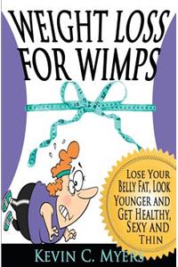 Weight Loss for Wimps