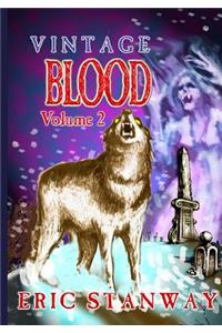 Vintage Blood Volume 2