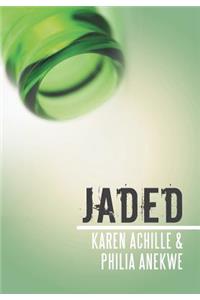 Jaded