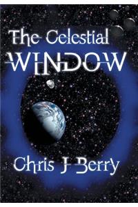 The Celestial Window