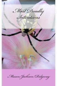 Most Deadly Intentions