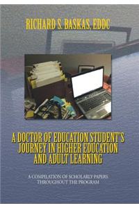 A Doctor of Education Student's Journey in Higher Education and Adult Learning