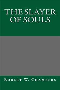 The Slayer of Souls