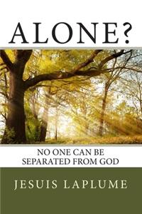 Alone?