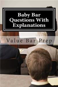 Baby Bar Questions with Explanations