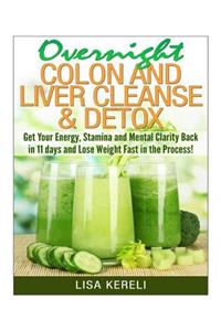 Overnight Colon and Liver Cleanse & Detox
