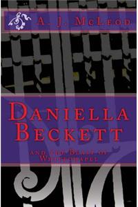 Daniella Beckett and the Beast of Whitechapel