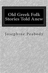 Old Greek Folk Stories Told Anew