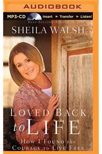 Loved Back to Life