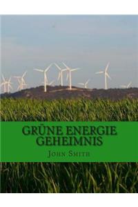 Grüne Energie Geheimnis