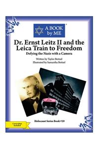 Dr. Ernst Leitz II and the Leica Train to Freedom