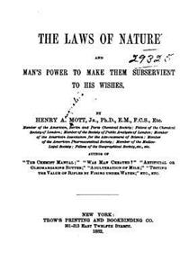 Laws of Nature and Man's Power to Make Them Subservient to His Wishes