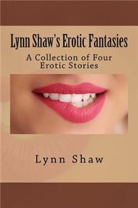 Lynn Shaw's Erotic Fantasies