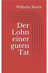 Der Lohn einer guten Tat