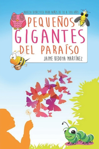 Pequeños gigantes del paraíso