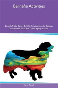 Bernefie Activities Bernefie Tricks, Games & Agility Includes: Bernefie Beginner to Advanced Tricks, Fun Games, Agility & More