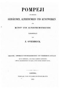 Pompeji in seinen Gebäuden, Alterthümern und Kunstwerken