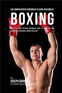 Comprehensive Guidebook to Using Your RMR in Boxing