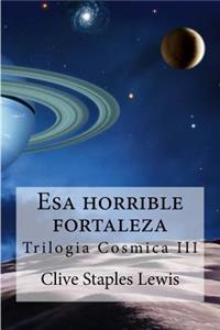 Esa horrible fortaleza