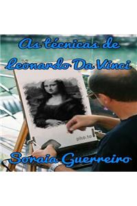 As tecnicas de Leonardo Da Vinci