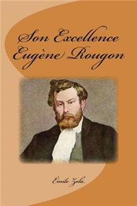 Son Excellence Eugène Rougon
