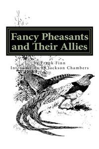 Fancy Pheasants and Their Allies