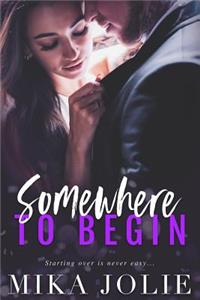 Somewhere to Begin