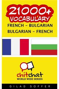 21000+ French - Bulgarian Bulgarian - French Vocabulary