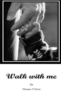 Walk with Me!