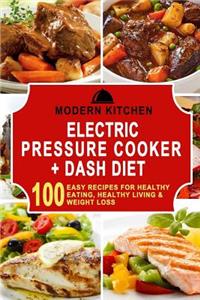 Electric Pressure Cooker + Dash Diet