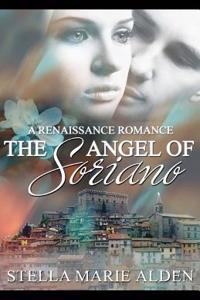 The Angel of Soriano: An Italian Romance