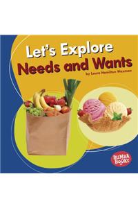 Let's Explore Needs and Wants