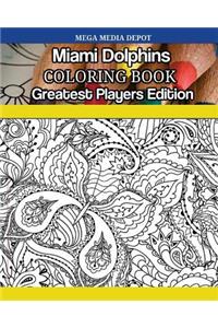 Miami Dolphins Coloring Book Greatest Players