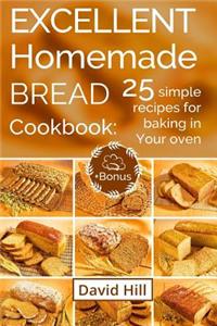 Excellent homemade bread. Cookbook