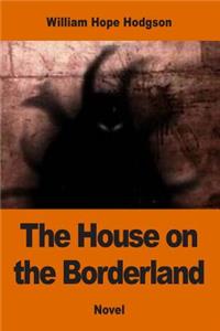 House on the Borderland