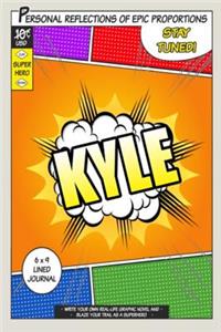 Superhero Kyle: A 6 x 9 Lined Journal