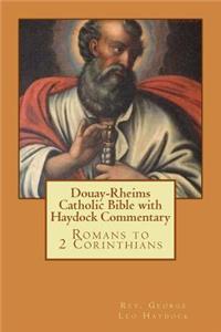 Douay-Rheims Catholic Bible with Haydock Commentary