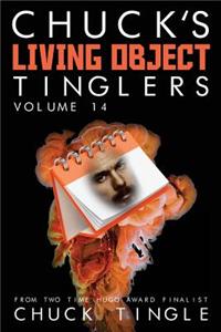 Chuck's Living Object Tinglers